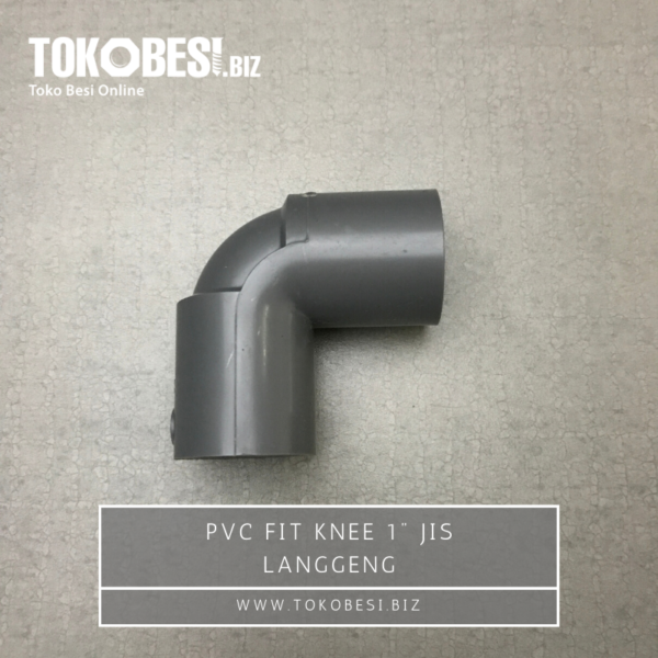 PVC Fit Knee 1" JIS Langgeng