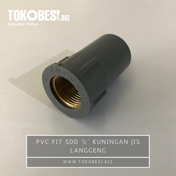 PVC Fit SDD ½" kuningan JIS langgeng