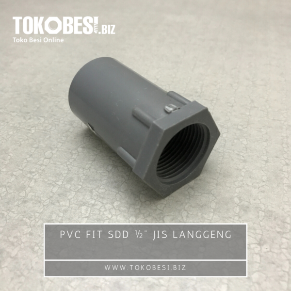 PVC Fit SDD ½" JIS Langgeng