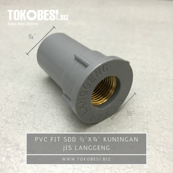 PVC Fit SDD ½"x¾" kuningan JIS Langgeng