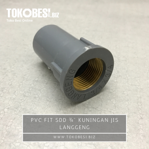 PVC Fit SDD ¾" kuningan JIS Langgeng
